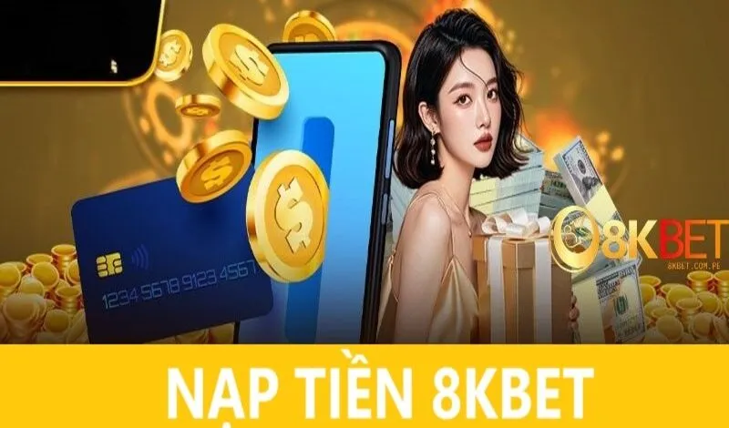 Nạp tiền qua Chuyển khoản trực tuyến tại 8kbet